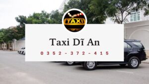 Đặt Taxi Dĩ An Taxi Bình Dương Gọi Ngay 0352372415