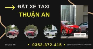 Đặt Taxi Thuận An Giá Rẻ, Gọi Ngay Hotline 0352372415